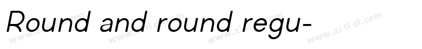 Round and round regu字体转换